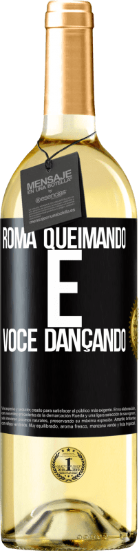29,95 € | Vinho branco Edição WHITE Roma queimando e você dançando Etiqueta Preta. Etiqueta personalizável Vinho jovem Colheita 2025 Verdejo