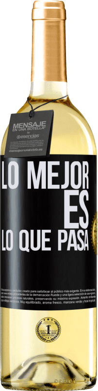 29,95 € | Vino Blanco Edición WHITE Lo mejor es lo que pasa Etiqueta Negra. Etiqueta personalizable Vino joven Cosecha 2024 Verdejo