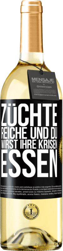29,95 € | Weißwein WHITE Ausgabe Züchte Reiche und du wirst ihre Krisen essen Schwarzes Etikett. Anpassbares Etikett Junger Wein Ernte 2023 Verdejo