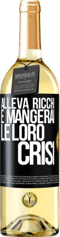 29,95 € | Vino bianco Edizione WHITE Alleva ricchi e mangerai le loro crisi Etichetta Nera. Etichetta personalizzabile Vino giovane Raccogliere 2024 Verdejo