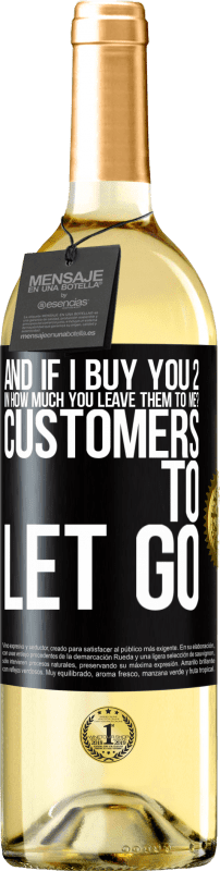 29,95 € Free Shipping | White Wine WHITE Edition and if I buy you 2 in how much you leave them to me? Customers to let go Black Label. Customizable label Young wine Harvest 2023 Verdejo
