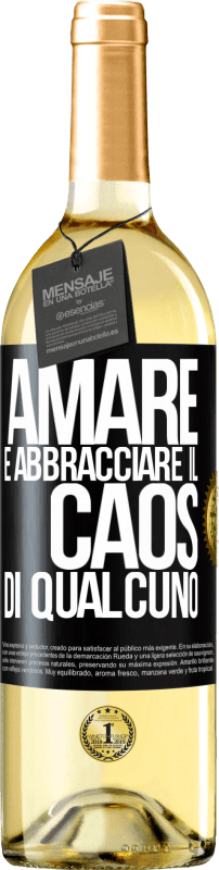 29,95 € | Vino bianco Edizione WHITE Amare è abbracciare il caos di qualcuno Etichetta Nera. Etichetta personalizzabile Vino giovane Raccogliere 2024 Verdejo