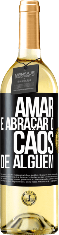 29,95 € | Vinho branco Edição WHITE Amar é abraçar o caos de alguém Etiqueta Preta. Etiqueta personalizável Vinho jovem Colheita 2023 Verdejo