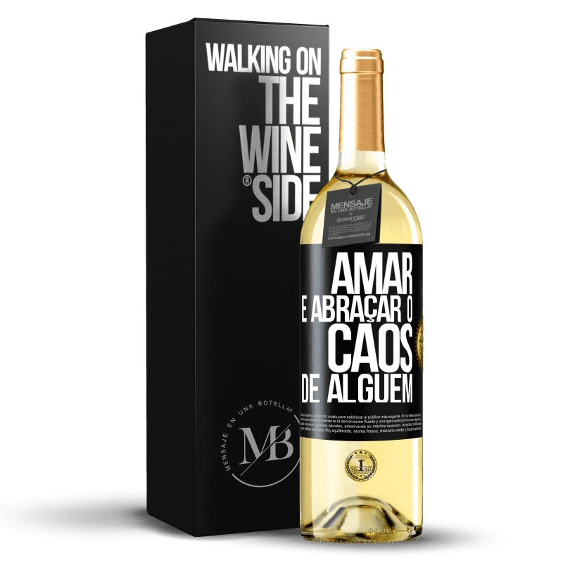 29,95 € Envio grátis | Vinho branco Edição WHITE Amar é abraçar o caos de alguém Etiqueta Preta. Etiqueta personalizável Vinho jovem Colheita 2024 Verdejo