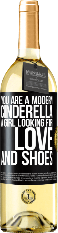 29,95 € Free Shipping | White Wine WHITE Edition You are a modern cinderella, a girl looking for love and shoes Black Label. Customizable label Young wine Harvest 2025 Verdejo