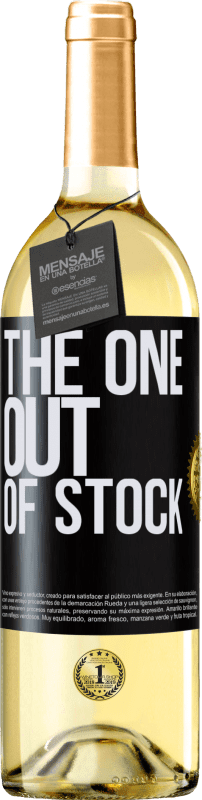 «The one out of stock» Edición WHITE