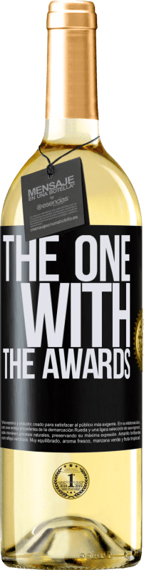 29,95 € | Vino Blanco Edición WHITE The one with the awards Etiqueta Negra. Etiqueta personalizable Vino joven Cosecha 2024 Verdejo