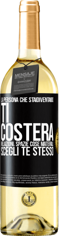 29,95 € Spedizione Gratuita | Vino bianco Edizione WHITE La persona che stai diventando ti costerà relazioni, spazi e cose materiali. Scegli te stesso Etichetta Nera. Etichetta personalizzabile Vino giovane Raccogliere 2025 Verdejo