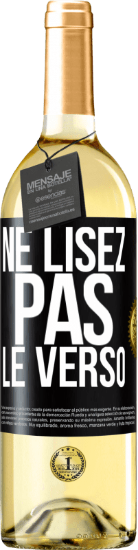 29,95 € | Vin blanc Édition WHITE Ne lisez pas le verso Étiquette Noire. Étiquette personnalisable Vin jeune Récolte 2023 Verdejo