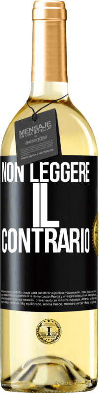 29,95 € | Vino bianco Edizione WHITE Non leggere il contrario Etichetta Nera. Etichetta personalizzabile Vino giovane Raccogliere 2023 Verdejo
