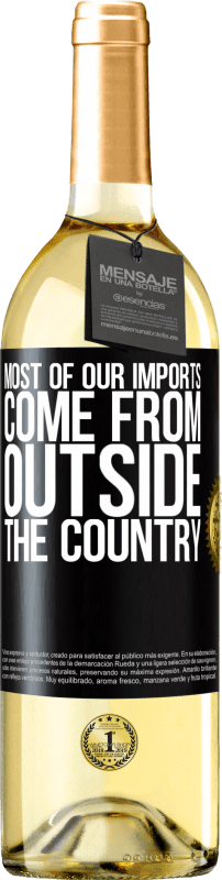 29,95 € | White Wine WHITE Edition Most of our imports come from outside the country Black Label. Customizable label Young wine Harvest 2023 Verdejo