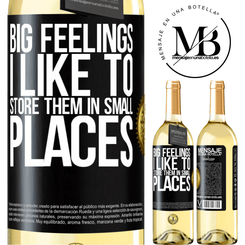 29,95 € Free Shipping | White Wine WHITE Edition Big feelings I like to store them in small places Black Label. Customizable label Young wine Harvest 2022 Verdejo