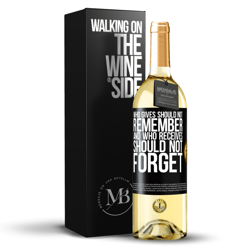 29,95 € Free Shipping | White Wine WHITE Edition Who gives should not remember, and who receives, should not forget Black Label. Customizable label Young wine Harvest 2022 Verdejo
