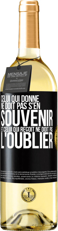 29,95 € | Vin blanc Édition WHITE Celui qui donne ne doit pas s'en souvenir et celui qui reçoit ne doit pas l'oublier Étiquette Noire. Étiquette personnalisable Vin jeune Récolte 2024 Verdejo