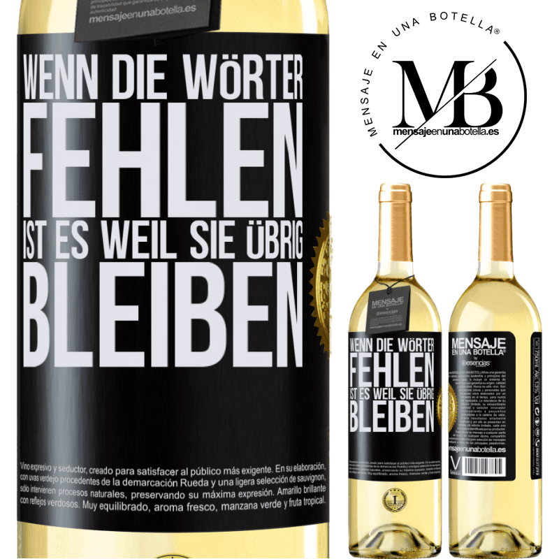 29,95 € Kostenloser Versand | Weißwein WHITE Ausgabe Wenn die Wörter fehlen, ist es, weil sie überflüssig sind Schwarzes Etikett. Anpassbares Etikett Junger Wein Ernte 2025 Verdejo