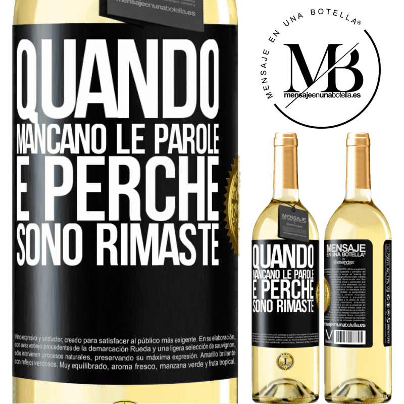 29,95 € Spedizione Gratuita | Vino bianco Edizione WHITE Quando mancano le parole, è perché sono rimaste Etichetta Nera. Etichetta personalizzabile Vino giovane Raccogliere 2023 Verdejo