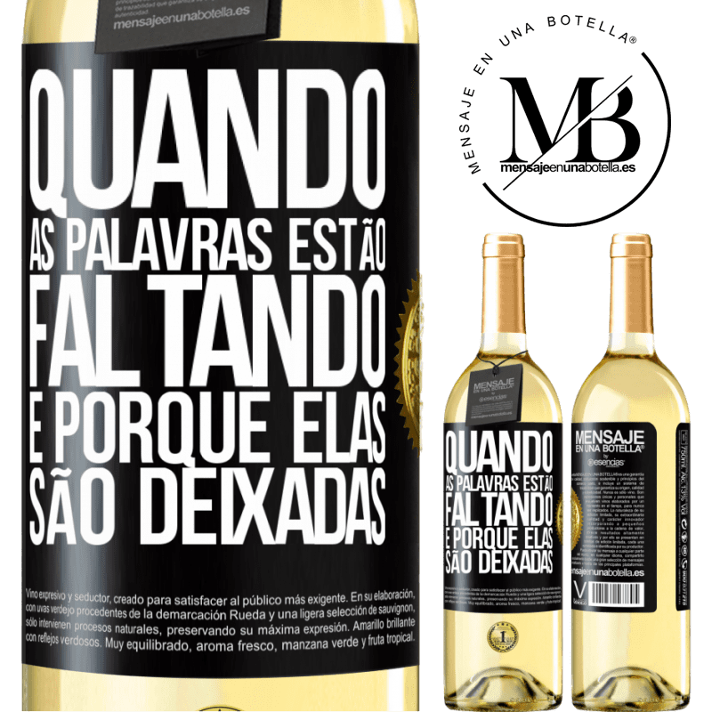 29,95 € Envio grátis | Vinho branco Edição WHITE Quando as palavras estão faltando, é porque elas são deixadas Etiqueta Preta. Etiqueta personalizável Vinho jovem Colheita 2025 Verdejo