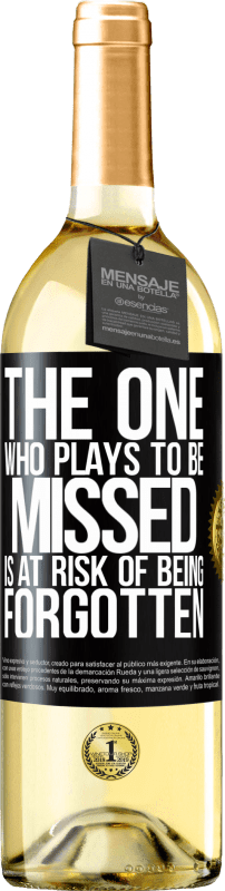 29,95 € | White Wine WHITE Edition The one who plays to be missed is at risk of being forgotten Black Label. Customizable label Young wine Harvest 2024 Verdejo