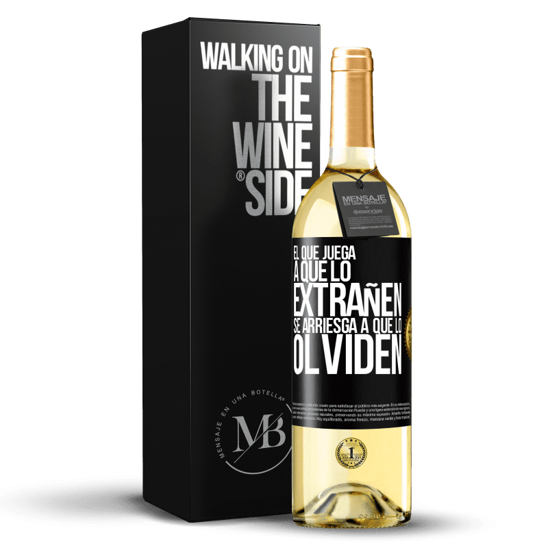 29,95 € Envío gratis | Vino Blanco Edición WHITE El que juega a que lo extrañen se arriesga a que lo olviden Etiqueta Negra. Etiqueta personalizable Vino joven Cosecha 2025 Verdejo