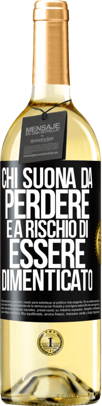 29,95 € Spedizione Gratuita | Vino bianco Edizione WHITE Chi suona da perdere è a rischio di essere dimenticato Etichetta Nera. Etichetta personalizzabile Vino giovane Raccogliere 2025 Verdejo
