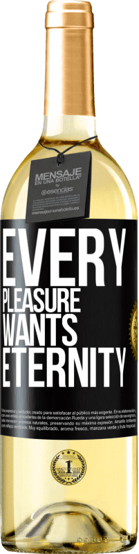 29,95 € | White Wine WHITE Edition Every pleasure wants eternity Black Label. Customizable label Young wine Harvest 2024 Verdejo