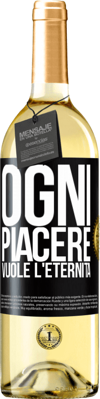 29,95 € Spedizione Gratuita | Vino bianco Edizione WHITE Ogni piacere vuole l'eternità Etichetta Nera. Etichetta personalizzabile Vino giovane Raccogliere 2025 Verdejo