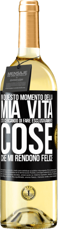 29,95 € | Vino bianco Edizione WHITE In questo momento della mia vita, sto cercando di fare esclusivamente cose che mi rendono felice Etichetta Nera. Etichetta personalizzabile Vino giovane Raccogliere 2024 Verdejo