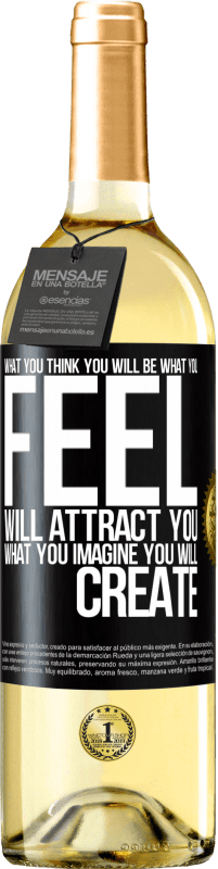 29,95 € | White Wine WHITE Edition What you think you will be, what you feel will attract you, what you imagine you will create Black Label. Customizable label Young wine Harvest 2023 Verdejo