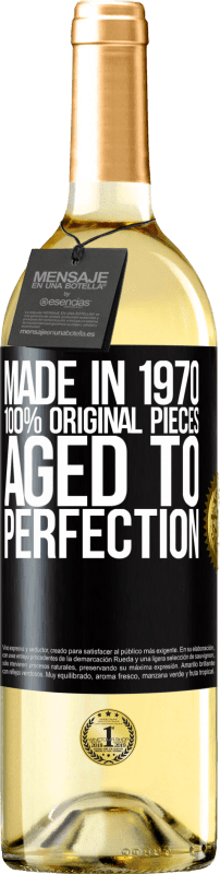 «Made in 1970, 100% original pieces. Aged to perfection» WHITE Edition