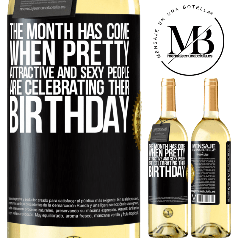 29,95 € Free Shipping | White Wine WHITE Edition The month has come, where pretty, attractive and sexy people are celebrating their birthday Black Label. Customizable label Young wine Harvest 2022 Verdejo