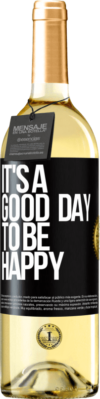 29,95 € Free Shipping | White Wine WHITE Edition It's a good day to be happy Black Label. Customizable label Young wine Harvest 2023 Verdejo