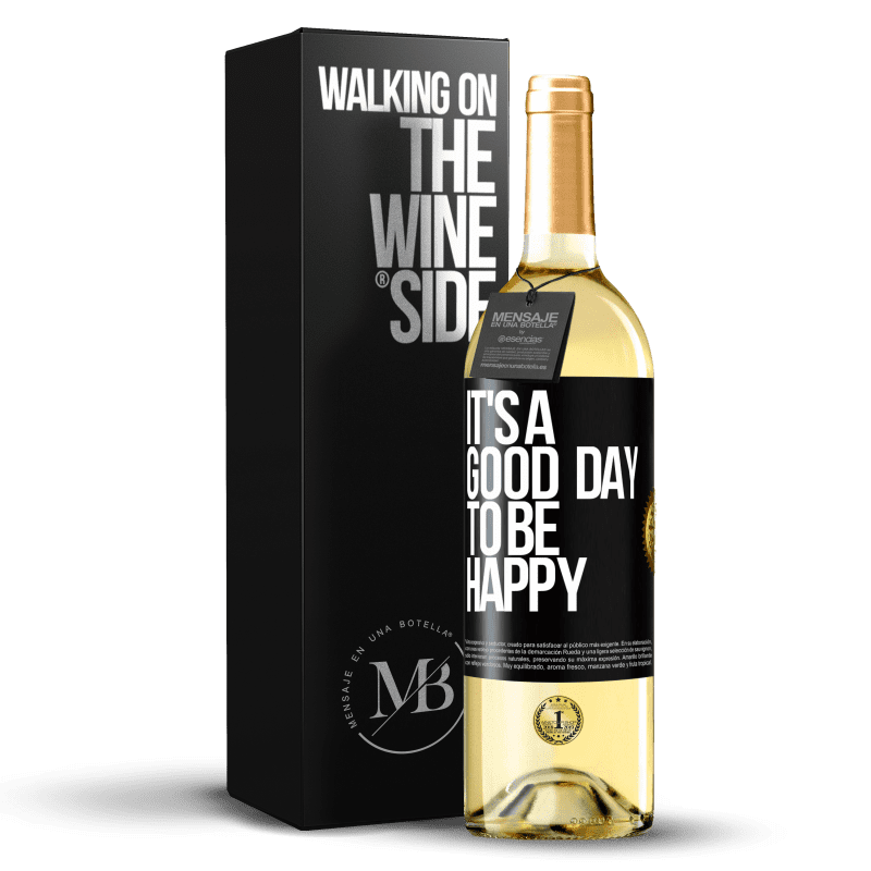29,95 € Envío gratis | Vino Blanco Edición WHITE It's a good day to be happy Etiqueta Negra. Etiqueta personalizable Vino joven Cosecha 2025 Verdejo