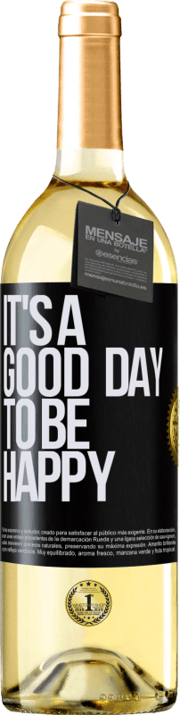 «It's a good day to be happy» WHITE Ausgabe