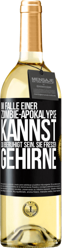 29,95 € | Weißwein WHITE Ausgabe Im Falle einer Zombie-Apokalypse kannst du beruhigt sein, sie fressen Gehirne Schwarzes Etikett. Anpassbares Etikett Junger Wein Ernte 2023 Verdejo