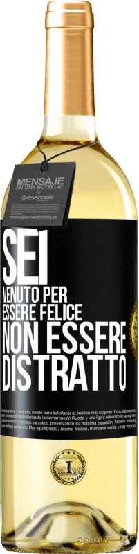 29,95 € | Vino bianco Edizione WHITE Sei venuto per essere felice, non essere distratto Etichetta Nera. Etichetta personalizzabile Vino giovane Raccogliere 2024 Verdejo