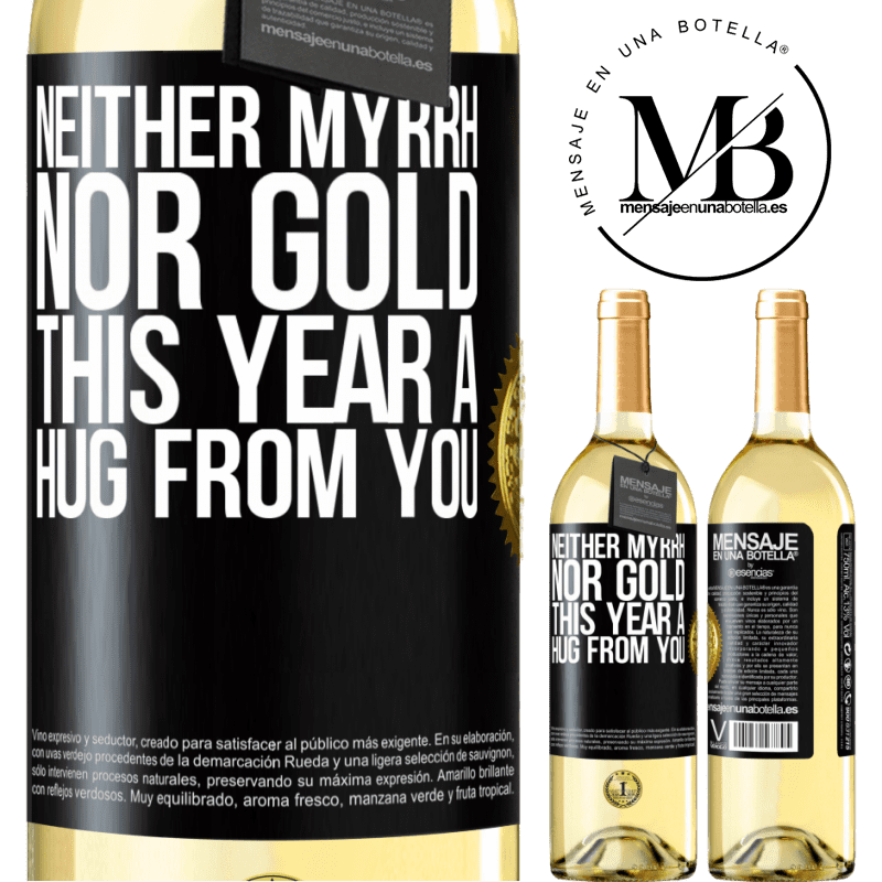 29,95 € Free Shipping | White Wine WHITE Edition Neither myrrh, nor gold. This year a hug from you Black Label. Customizable label Young wine Harvest 2025 Verdejo