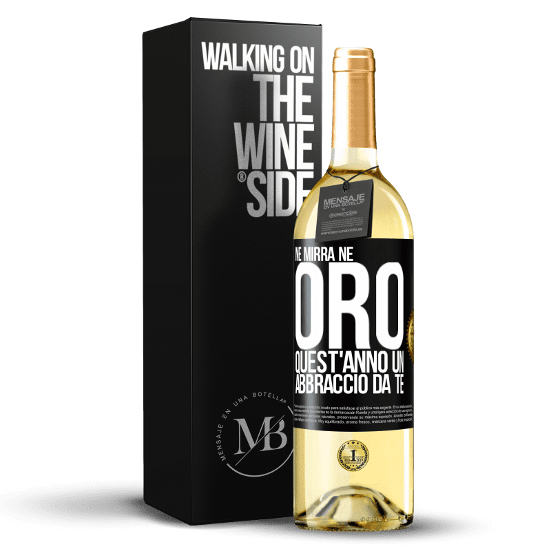 29,95 € Spedizione Gratuita | Vino bianco Edizione WHITE Né mirra, né oro. Quest'anno un abbraccio da te Etichetta Nera. Etichetta personalizzabile Vino giovane Raccogliere 2024 Verdejo