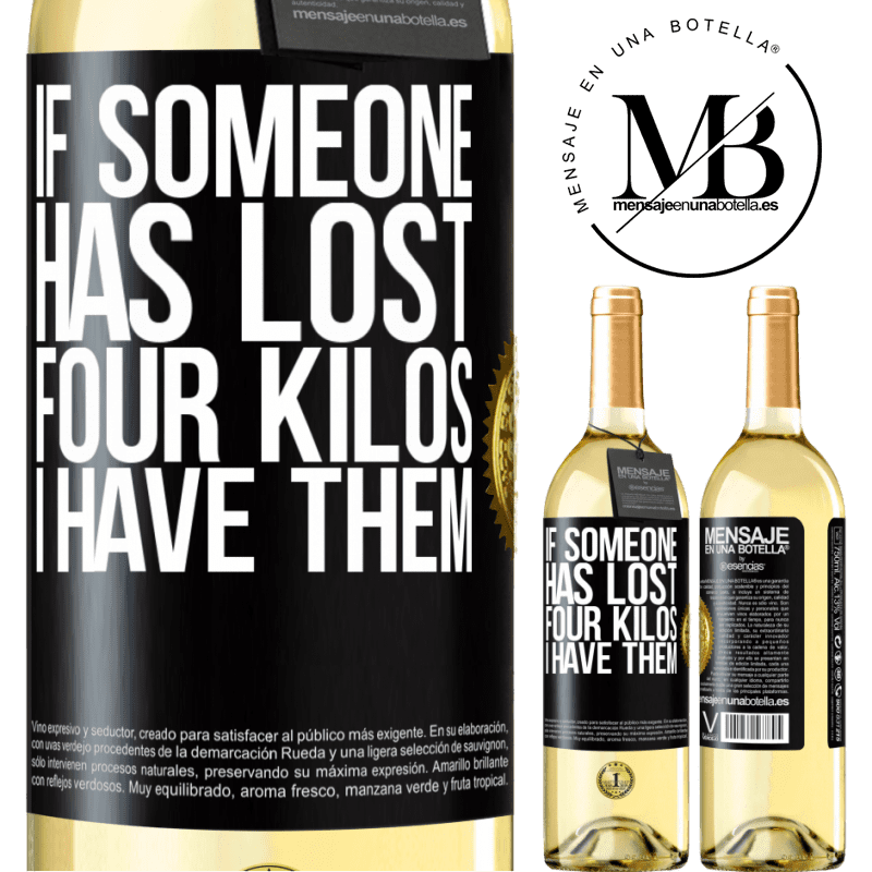 29,95 € Free Shipping | White Wine WHITE Edition If someone has lost four kilos. I have them Black Label. Customizable label Young wine Harvest 2025 Verdejo