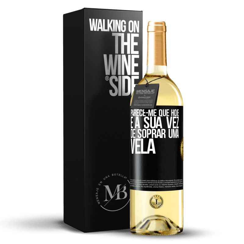 29,95 € Envio grátis | Vinho branco Edição WHITE Parece-me que hoje, é a sua vez de soprar uma vela Etiqueta Preta. Etiqueta personalizável Vinho jovem Colheita 2025 Verdejo