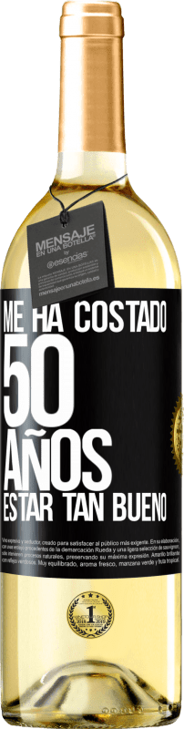 29,95 € | Vino Blanco Edición WHITE Me ha costado 50 años, estar tan bueno Etiqueta Negra. Etiqueta personalizable Vino joven Cosecha 2024 Verdejo