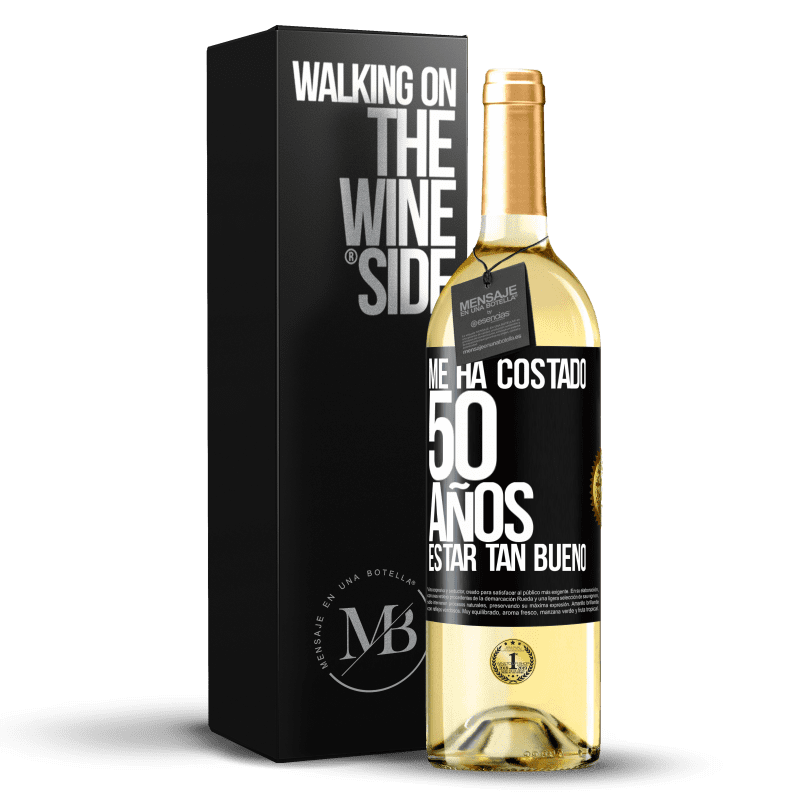 29,95 € Envío gratis | Vino Blanco Edición WHITE Me ha costado 50 años, estar tan bueno Etiqueta Negra. Etiqueta personalizable Vino joven Cosecha 2024 Verdejo