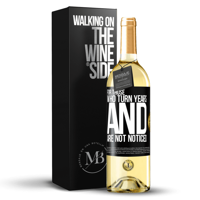 29,95 € Free Shipping | White Wine WHITE Edition For those who turn years and are not noticed Black Label. Customizable label Young wine Harvest 2024 Verdejo