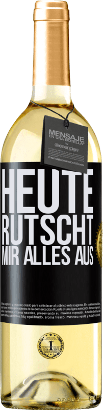 29,95 € | Weißwein WHITE Ausgabe Heute rutscht mir alles aus Schwarzes Etikett. Anpassbares Etikett Junger Wein Ernte 2023 Verdejo