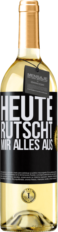 29,95 € | Weißwein WHITE Ausgabe Heute rutscht mir alles aus Schwarzes Etikett. Anpassbares Etikett Junger Wein Ernte 2024 Verdejo