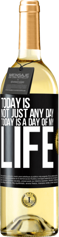 29,95 € | Белое вино Издание WHITE Сегодня не просто какой-то день, сегодня день моей жизни Черная метка. Настраиваемая этикетка Молодое вино Урожай 2023 Verdejo