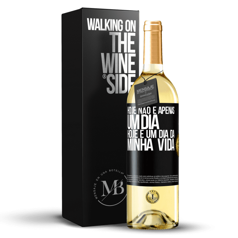 29,95 € Envio grátis | Vinho branco Edição WHITE Hoje não é apenas um dia, hoje é um dia da minha vida Etiqueta Preta. Etiqueta personalizável Vinho jovem Colheita 2025 Verdejo