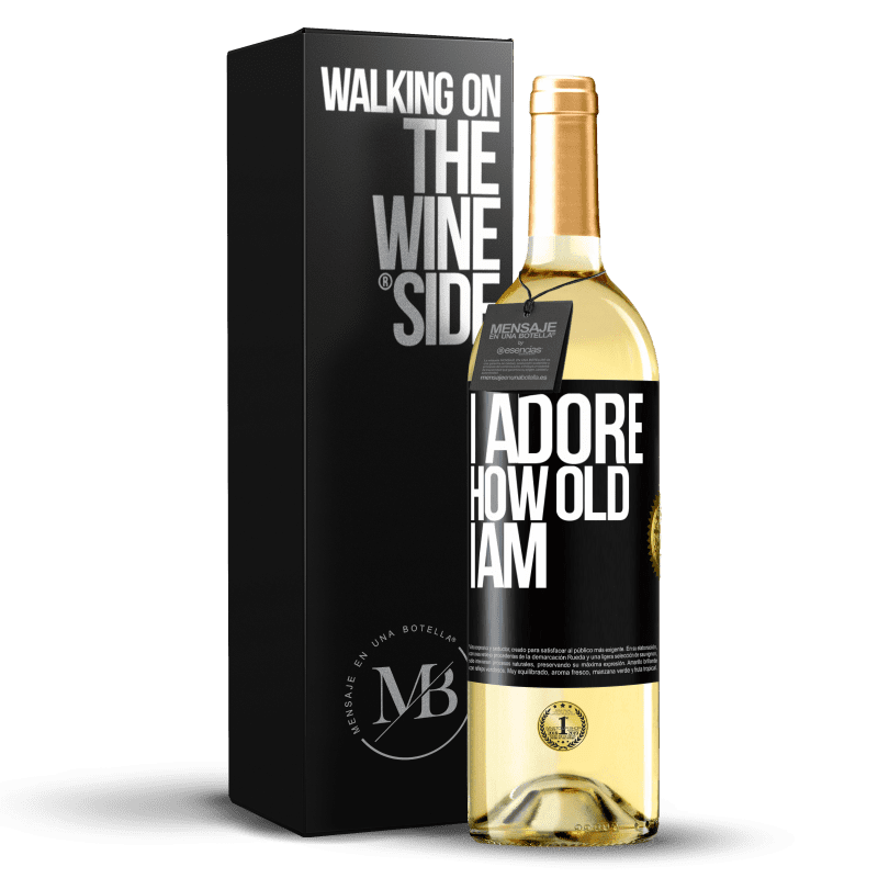 29,95 € Free Shipping | White Wine WHITE Edition I adore how old I am Black Label. Customizable label Young wine Harvest 2022 Verdejo
