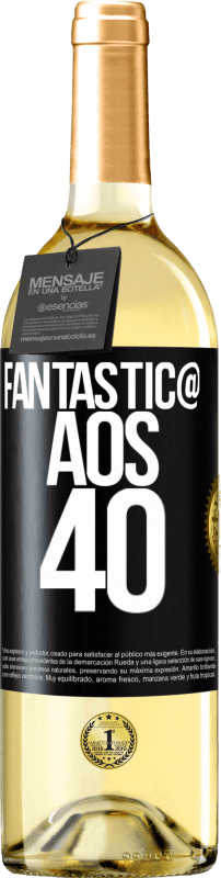 29,95 € | Vinho branco Edição WHITE Fantástic@ aos 40 Etiqueta Preta. Etiqueta personalizável Vinho jovem Colheita 2023 Verdejo