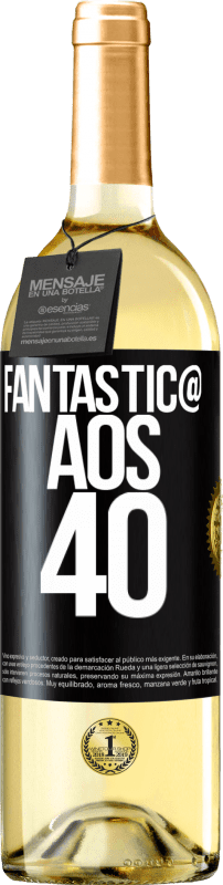 29,95 € | Vinho branco Edição WHITE Fantástic@ aos 40 Etiqueta Preta. Etiqueta personalizável Vinho jovem Colheita 2024 Verdejo