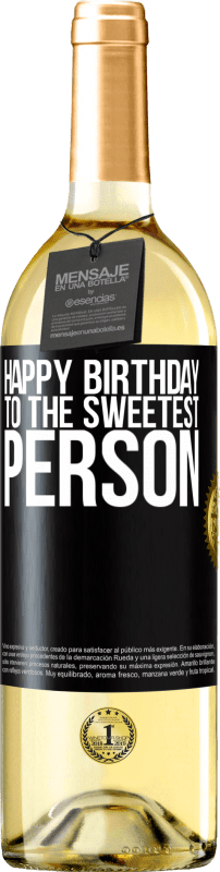 29,95 € | White Wine WHITE Edition Happy birthday to the sweetest person Black Label. Customizable label Young wine Harvest 2023 Verdejo